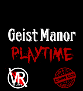 Geist Manor Playtime
